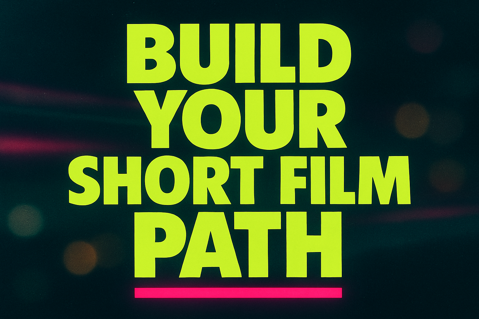 Film Path Your Creative GPS: The Secret Roadmap Behind Every Film - Future Youth ...